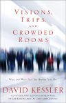 Visions, Trips & Crowded Rooms